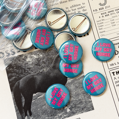 I Love My Gay Horse Button
