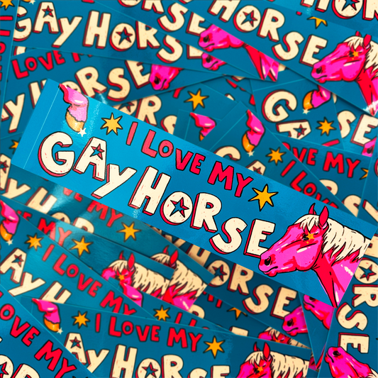 I Love My Gay Horse Bumper Sticker