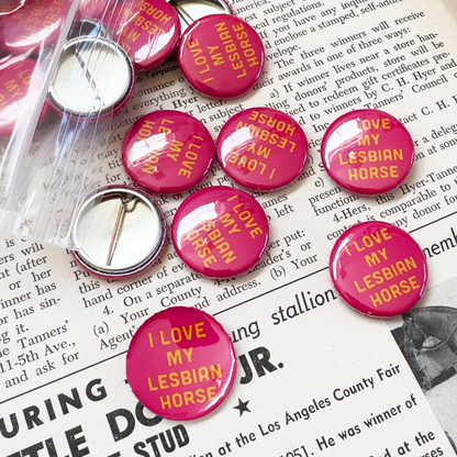 I Love My Lesbian Horse Button